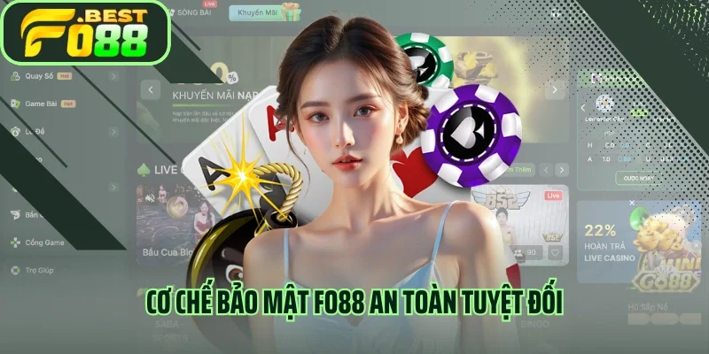 Cơ chế bảo mật Fo88 an toàn tuyệt đối