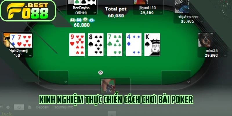 Kinh nghiệm thực chiến cách chơi bài Poker