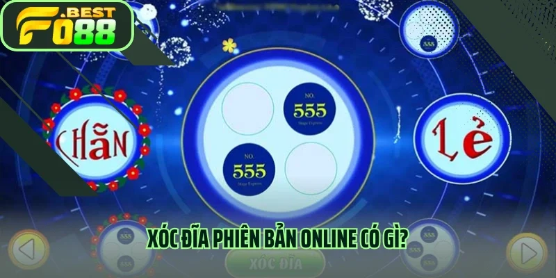 Xóc đĩa phiên bản online có gì?
